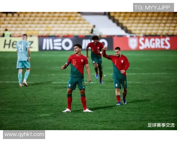 欧青U21赛事精彩对决葡萄牙青年队迎战白俄罗斯挑战